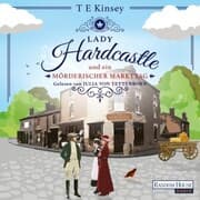 Cover von Lady Hardcastle und ein mörderischer Markttag