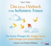 Cover von Das kleine Hör-Buch vom heilsamen Atmen