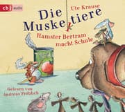 Cover von Die Muskeltiere - Hamster Bertram macht Schule