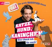 Cover von Checker Tobi - Der große Haustier-Check: Katze, Hund, Kaninchen - Das check ich für euch!