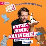 Cover von Checker Tobi - Der große Haustier-Check: Katze, Hund, Kaninchen - Das check ich für euch!