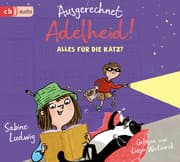 Cover von Ausgerechnet Adelheid! - Alles für die Katz?