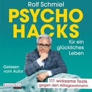 Cover von Psychohacks für ein glückliches Leben