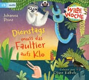 Cover von Wilde Woche - Dienstags muss das Faultier aufs Klo