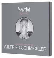 Cover von 30 Jahre WortArt - Klassiker von und mit Wilfried Schmickler