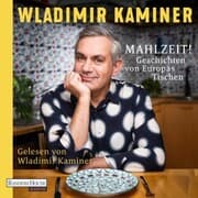 Cover von Mahlzeit! Geschichten von Europas Tischen