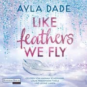 Cover von Like Feathers We Fly