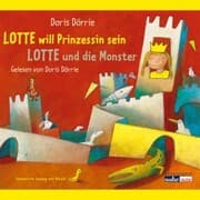 Cover von Lotte will Prinzessin sein - Lotte und die Monster