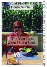 Cover von The Year I lost when I had a Stroke