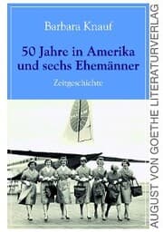 Cover von 50 Jahre in Amerika und sechs Ehemänner