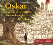 Cover von Oskar und das Geheimnis der verschwundenen Kinder