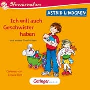 Cover von Ich will auch Geschwister haben und andere Geschichten