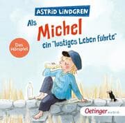 Cover von Als Michel ein 'lustiges Leben führte'. Das Hörspiel