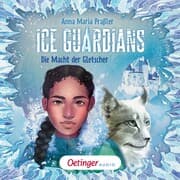 Cover von Ice Guardians 1. Die Macht der Gletscher