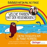 Cover von BiBiBiber hat da mal 'ne Frage: Welche Farben hat der Regenbogen?