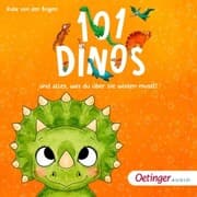 Cover von 101 Dinos und alles, was du über sie wissen musst!