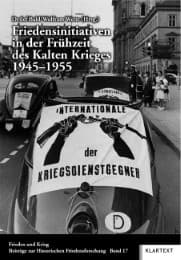 Cover von Friedensinitiativen in der Frühzeit des Kalten Krieges 1945-1955