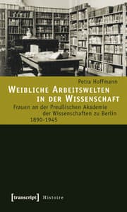 Cover von Weibliche Arbeitswelten in der Wissenschaft