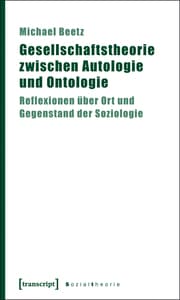 Cover von Gesellschaftstheorie zwischen Autologie und Ontologie