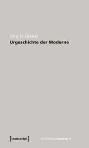 Cover von Urgeschichte der Moderne