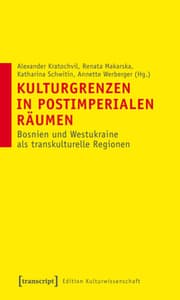 Cover von Kulturgrenzen in postimperialen Räumen