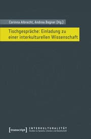 Cover von Tischgespräche: Einladung zu einer interkulturellen Wissenschaft