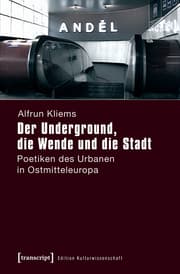 Cover von Der Underground, die Wende und die Stadt