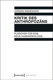 Cover von Kritik des Anthropozäns