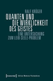 Cover von Quanten und die Wirklichkeit des Geistes