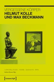 Cover von Vergessene Körper: Helmut Kolle und Max Beckmann