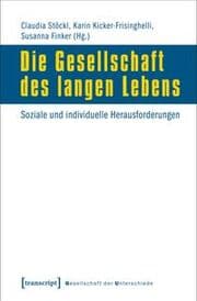 Cover von Die Gesellschaft des langen Lebens
