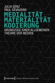 Cover von Medialität, Materialität, Kodierung