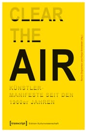 Cover von 'Clear the Air'. Künstlermanifeste seit den 1960er Jahren