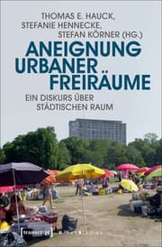 Cover von Aneignung urbaner Freiräume