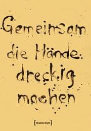 Cover von Gemeinsam die Hände dreckig machen
