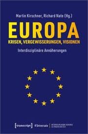 Cover von Europa - Krisen, Vergewisserungen, Visionen