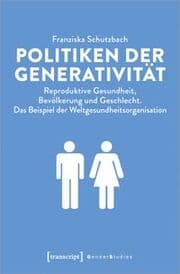 Cover von Politiken der Generativität