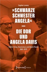 Cover von 'Schwarze Schwester Angela' - Die DDR und Angela Davis