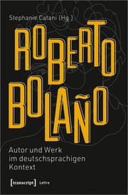 Cover von Roberto Bolaño: Autor und Werk im deutschsprachigen Kontext