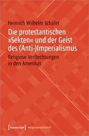 Cover von Die protestantischen 'Sekten' und der Geist des (Anti-)Imperialismus