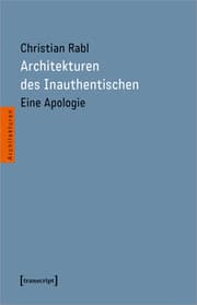 Cover von Architekturen des Inauthentischen