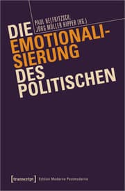 Cover von Die Emotionalisierung des Politischen