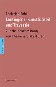 Cover von Kontingenz, Künstlichkeit und Travestie