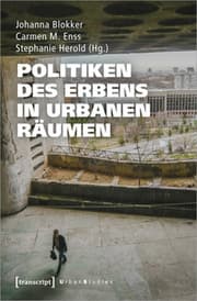 Cover von Politiken des Erbens in urbanen Räumen