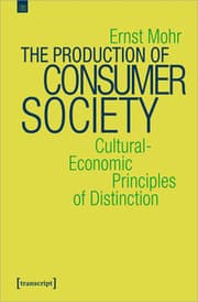 Cover von The Production of Consumer Society