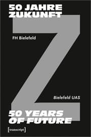Cover von 50 Jahre Zukunft - FH Bielefeld 1971-2021