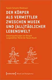 Cover von Der Körper als Vermittler zwischen Musik und (all)täglicher Lebenswelt