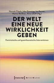 Cover von Der Welt eine neue Wirklichkeit geben