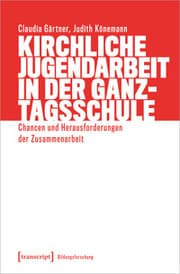 Cover von Kirchliche Jugendarbeit in der Ganztagsschule
