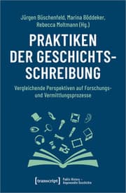 Cover von Praktiken der Geschichtsschreibung